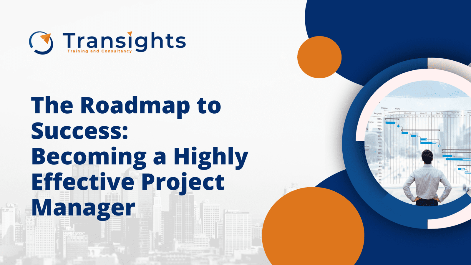 The Roadmap to Success: Becoming a Highly Effective Project Manager